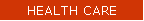 HEALTH CARE